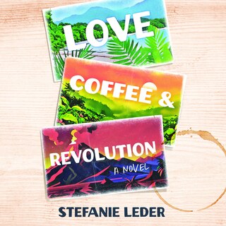 Front cover_Love, Coffee, and Revolution