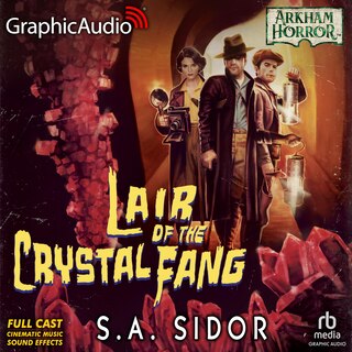 Front cover_Lair of the Crystal Fang [Dramatized Adaptation]