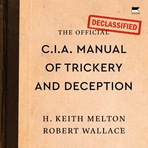 Front cover_The Official CIA Manual of Trickery and Deception