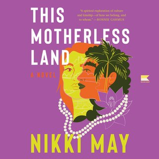 This Motherless Land: A Novel