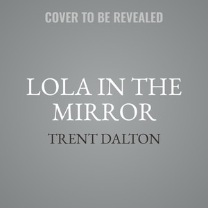 Front cover_Lola in the Mirror