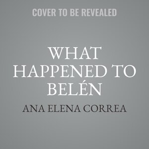 Front cover_What Happened to Belén