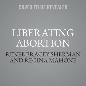 Front cover_Liberating Abortion