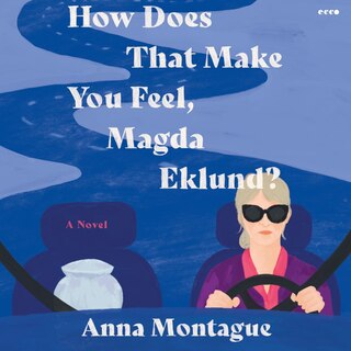 Front cover_How Does That Make You Feel, Magda Eklund?