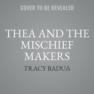 Couverture_Thea and the Mischief Makers