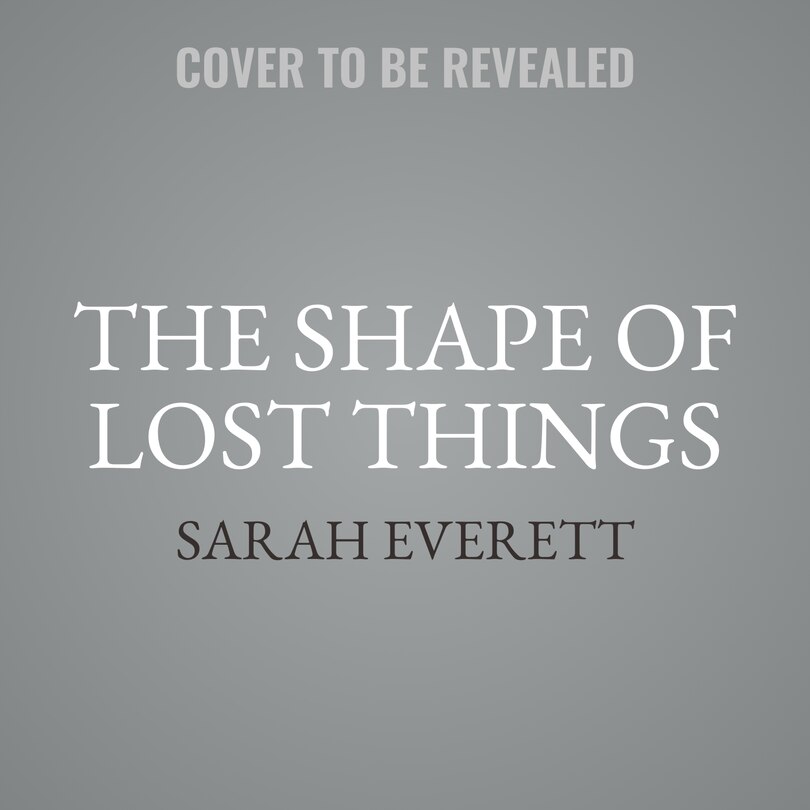 Front cover_The Shape of Lost Things