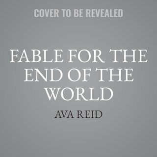 Front cover_Fable for the End of the World