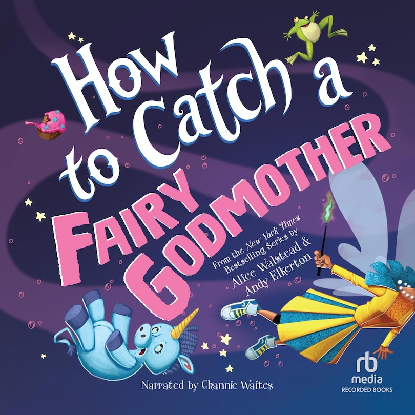 Front cover_How to Catch a Fairy Godmother