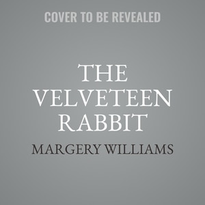 The Velveteen Rabbit