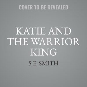 Front cover_Katie and the Warrior King