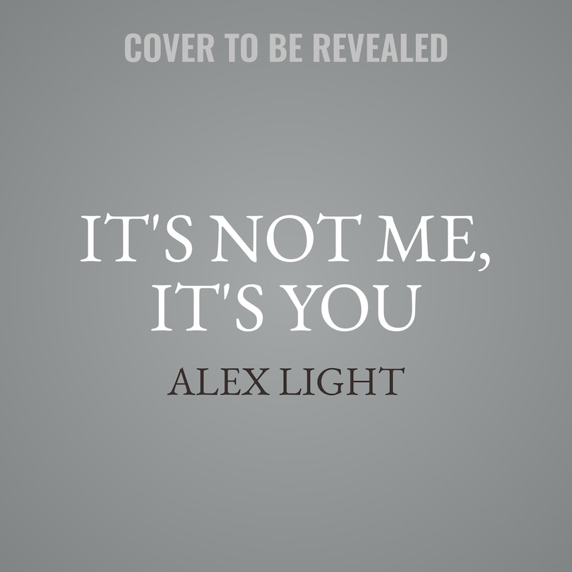 Couverture_It's Not Me, It's You