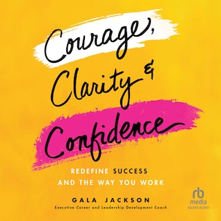 Couverture_Courage, Clarity, and Confidence