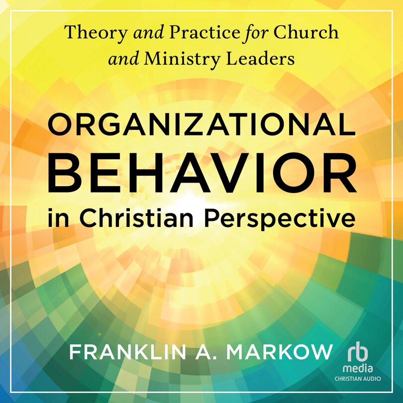 Front cover_Organizational Behavior in Christian Perspective