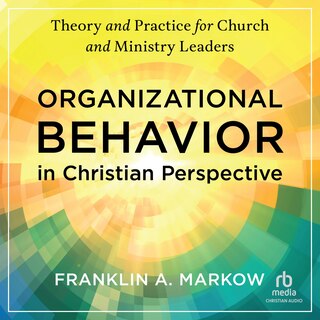 Front cover_Organizational Behavior in Christian Perspective