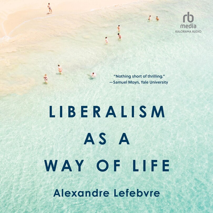 Front cover_Liberalism as a Way of Life