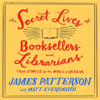 Front cover_The Secret Lives of Booksellers and Librarians