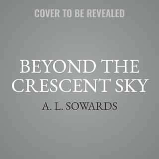 Front cover_Beyond the Crescent Sky