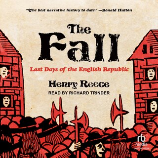 The Fall: Last Days of the English Republic