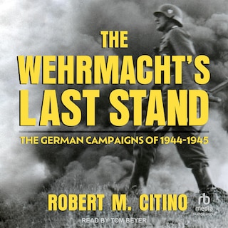 Front cover_The Wehrmacht's Last Stand