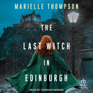 Front cover_The Last Witch in Edinburgh