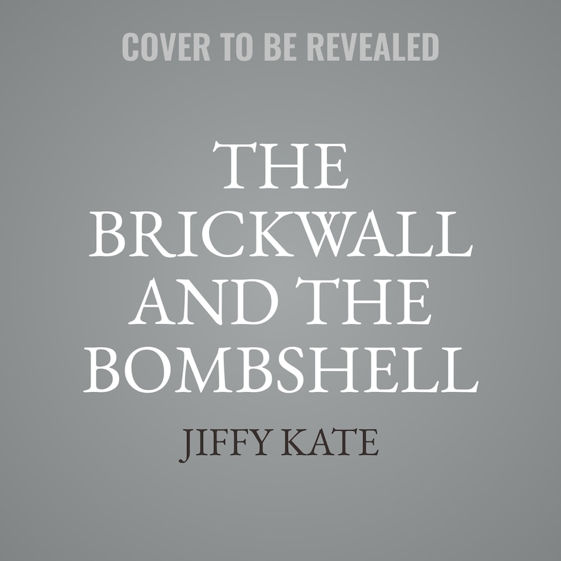 Couverture_The Brickwall and The Bombshell