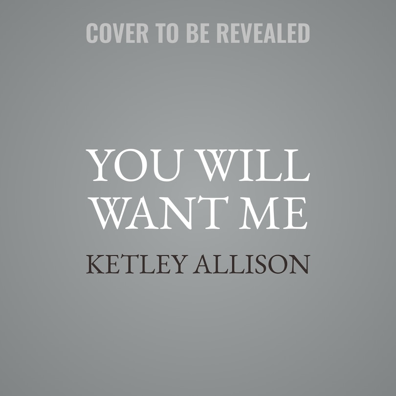 Front cover_You Will Want Me