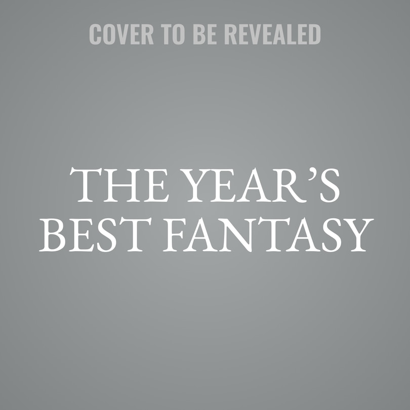 The Year’s Best Fantasy: Volume Two