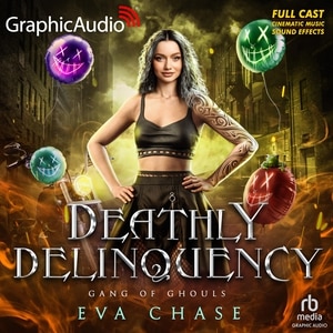Front cover_Deathly Delinquency [Dramatized Adaptation]
