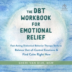 Front cover_The DBT Workbook for Emotional Relief