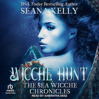 Wicche Hunt: The Sea Wicche Chronicles