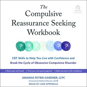 Front cover_The Compulsive Reassurance Seeking Workbook