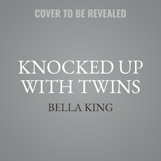 Front cover_Knocked Up with Twins