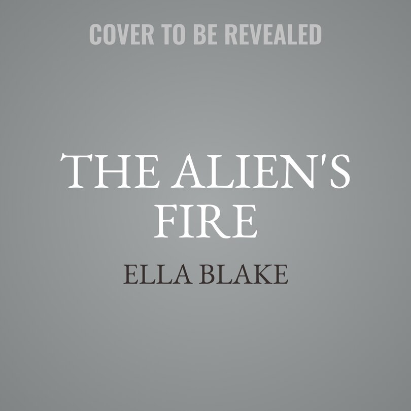 Front cover_The Alien's Fire