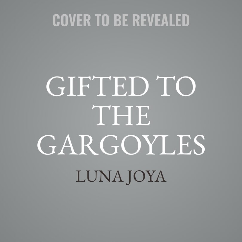 Couverture_Gifted to the Gargoyles