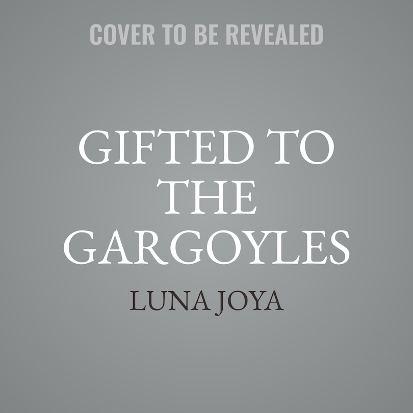 Couverture_Gifted to the Gargoyles
