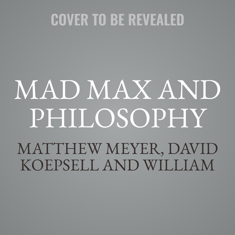 Couverture_Mad Max and Philosophy