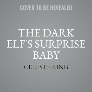 Couverture_The Dark Elf's Surprise Baby