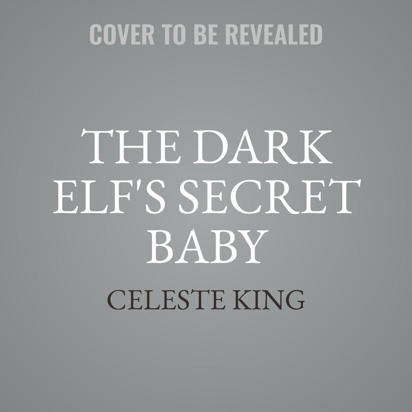Front cover_The Dark Elf's Secret Baby