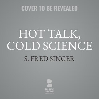 Front cover_Hot Talk, Cold Science, Third Edition