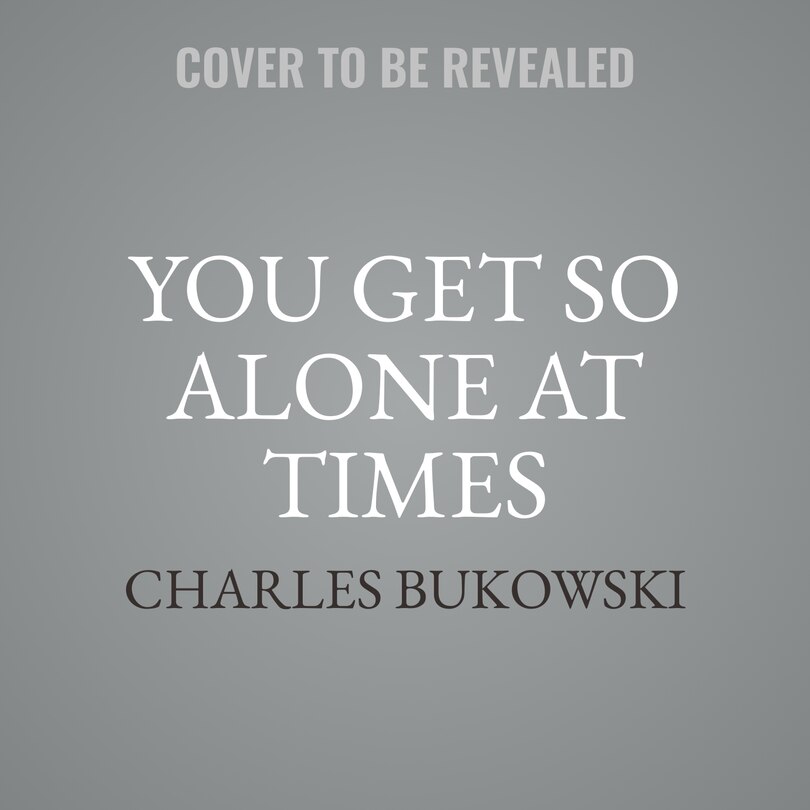 Front cover_You Get So Alone at Times