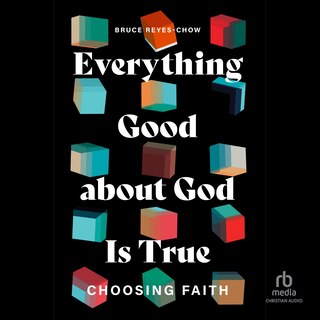 Couverture_Everything Good about God Is True