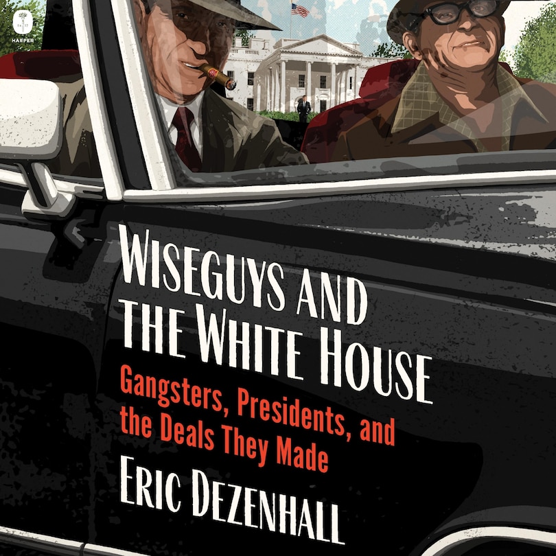 Front cover_Wiseguys and the White House