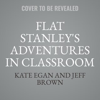 Couverture_Flat Stanley's Adventures in Classroom 2E #4: The Great Robot Race