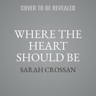 Front cover_Where the Heart Should Be