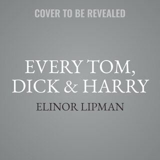 Front cover_Every Tom, Dick & Harry