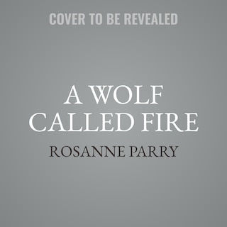 Couverture_A Wolf Called Fire