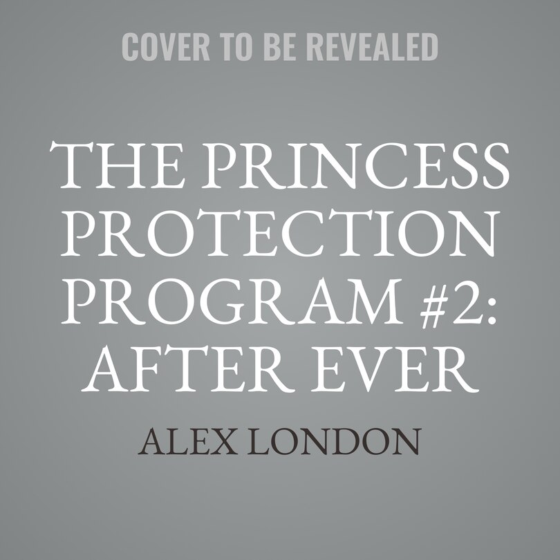 Front cover_The Princess Protection Program #2: After Ever After