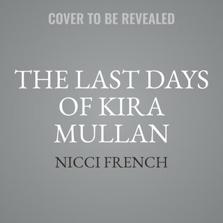 Couverture_The Last Days of Kira Mullan