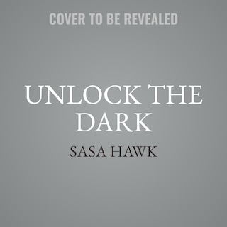 Front cover_Unlock the Dark