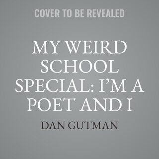 Front cover_My Weird School Special: I’m a Poet and I Know It!